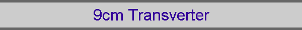 9cm Transverter