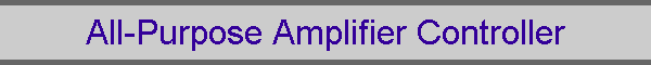 All-Purpose Amplifier Controller